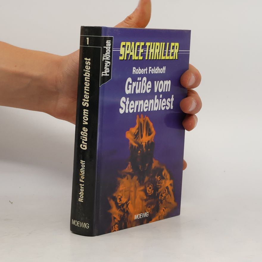 Robert Feldhoff Space-Thriller : Grüsse vom Sternenbiest