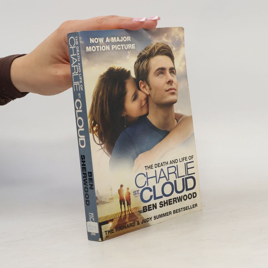 Ben Sherwood The death and life of Charlie St. Cloud