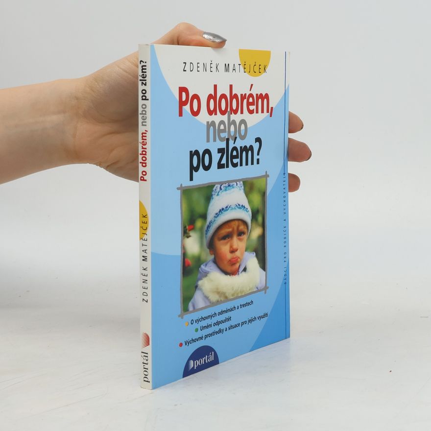 Zdeněk Matějček Po dobrém, nebo po zlém?