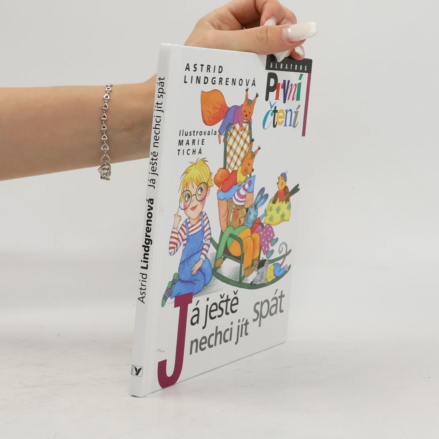 Astrid Lindgren Já ještě nechci jít spát