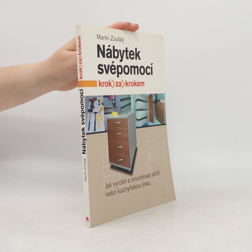 Martin Zoufalý Nábytek svépomocí krok za krokem
