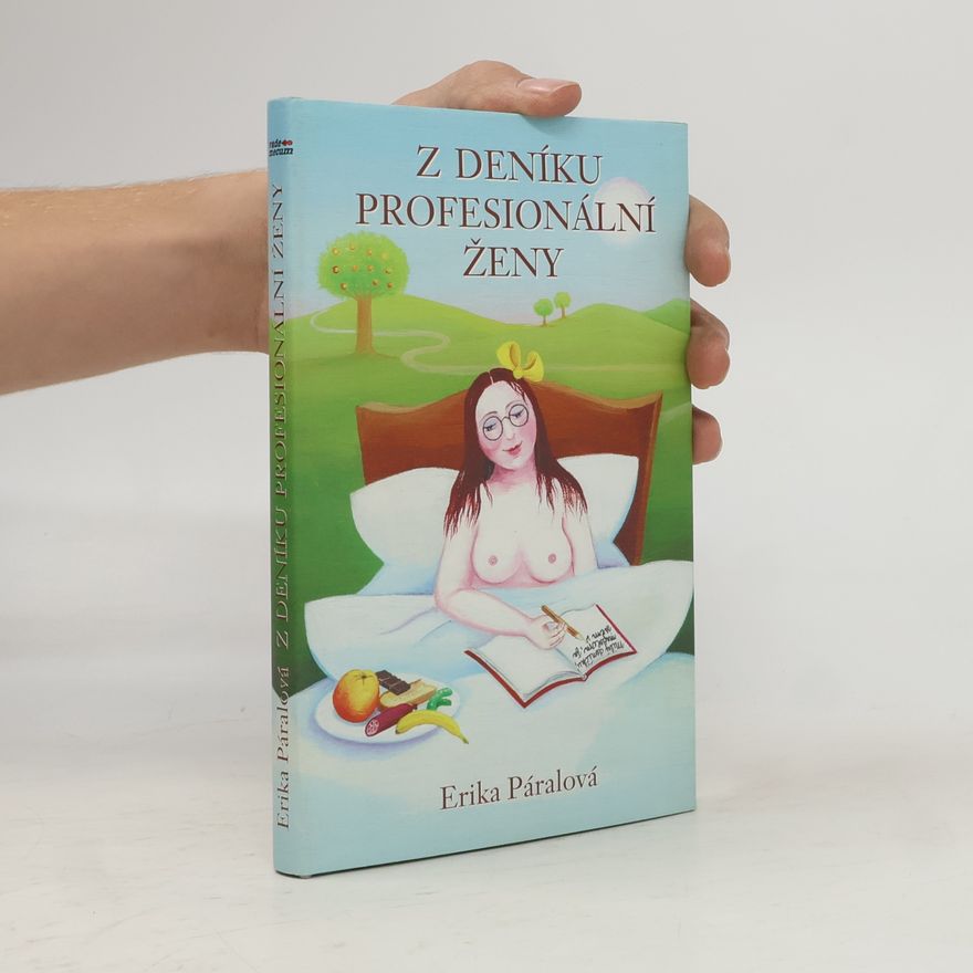 Erika Páralová Z deníku profesionální ženy