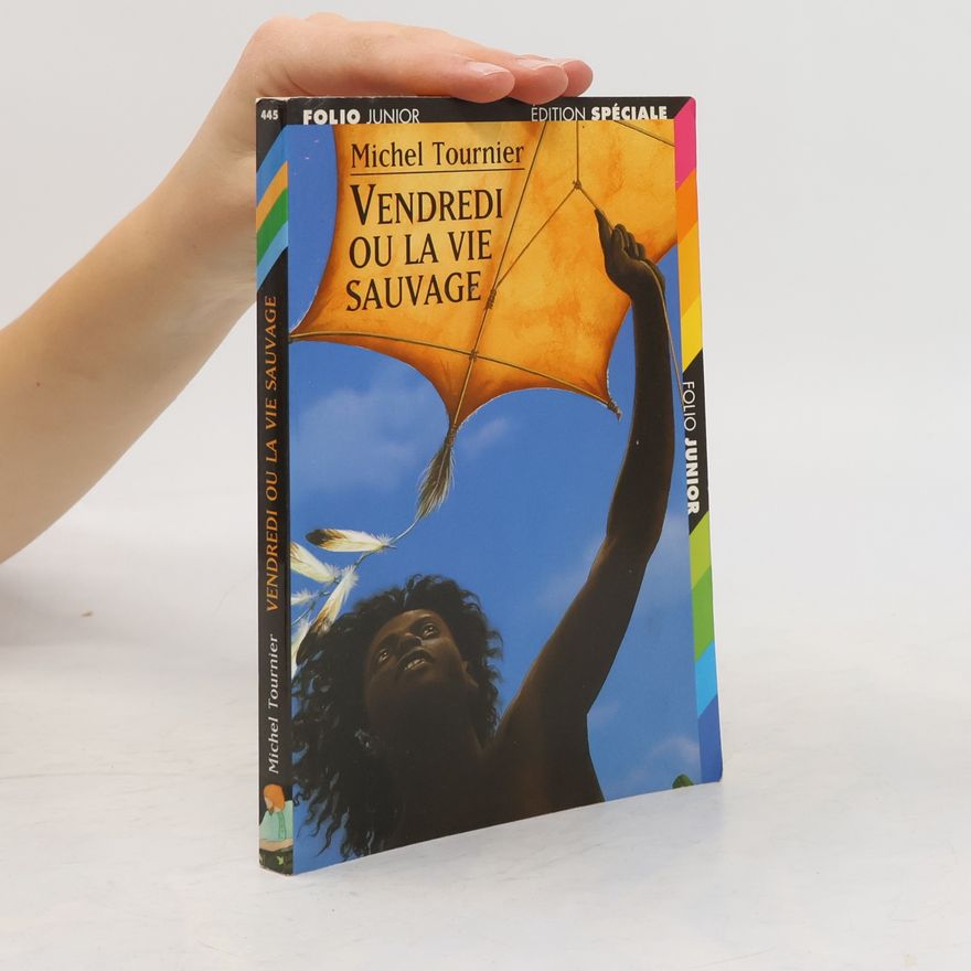 Michel Tournier Vendredi, ou, La vie sauvage