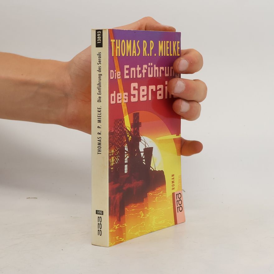 Thomas R. P. Mielke Die Entführung des Serails