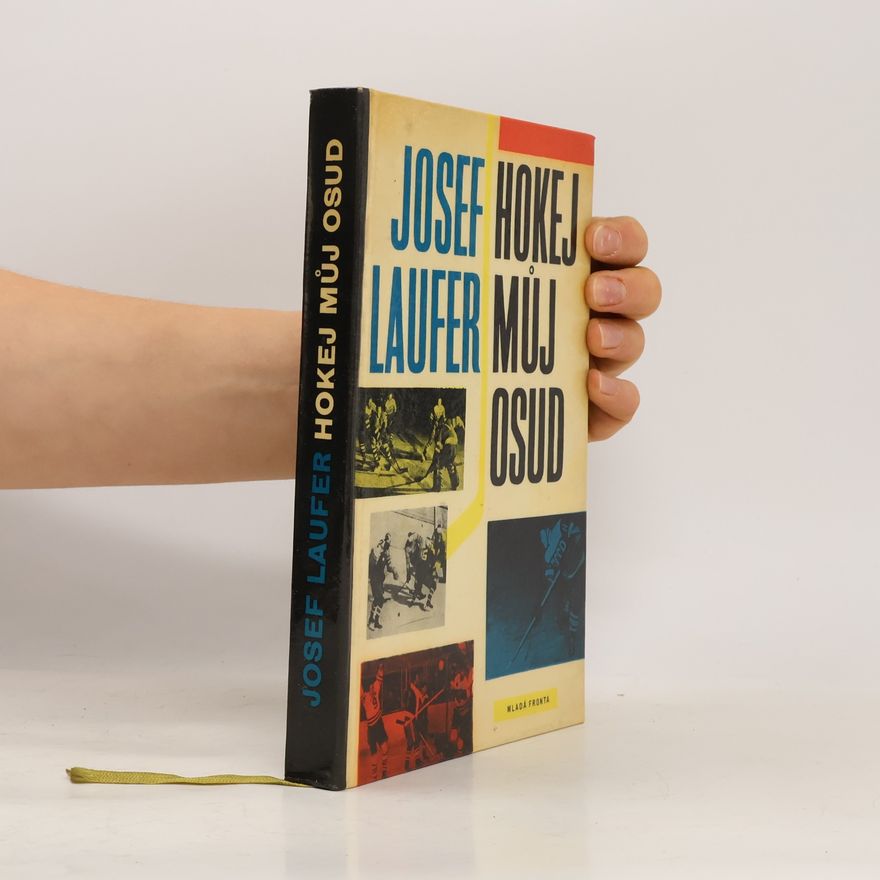 Josef Laufer Hokej můj osud
