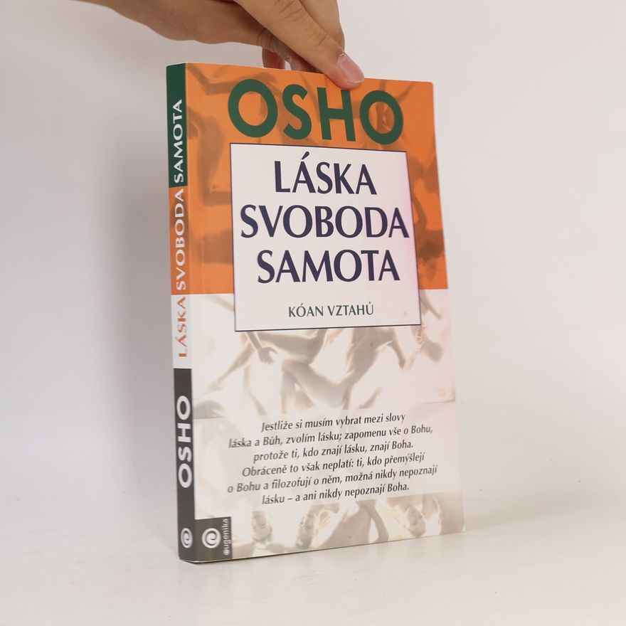 Osho Láska, svoboda, samota. Kóan vztahů