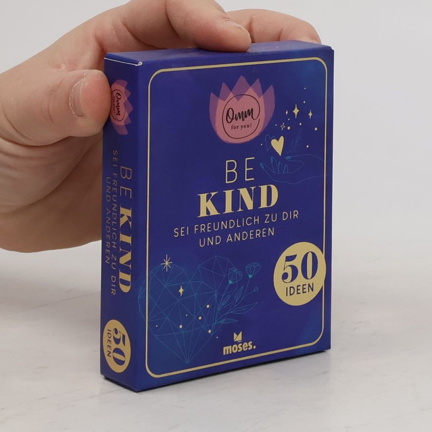 Ingrid Ickler Omm for you Be Kind. Sei freundlich zu dir und anderen