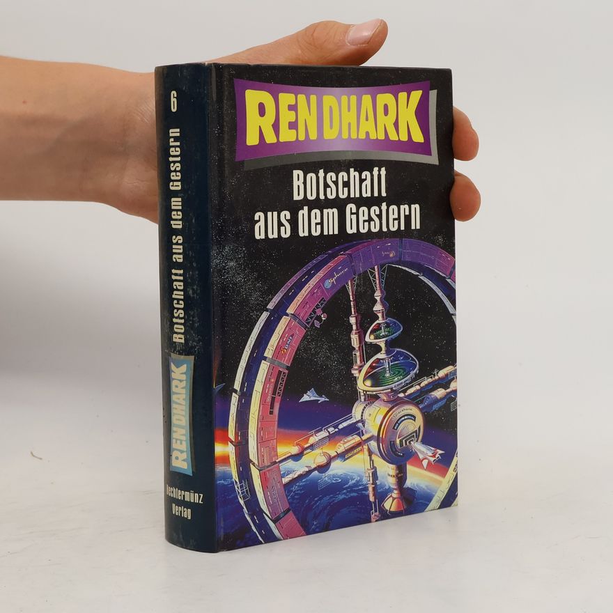 Autorenkollektiv Ren Dhark 6. Botschaft aus dem Gestern