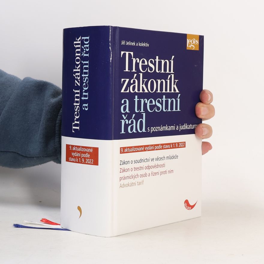 Jiří Jelínek Trestní zákoník a trestní řád s poznámkami a judikaturou
