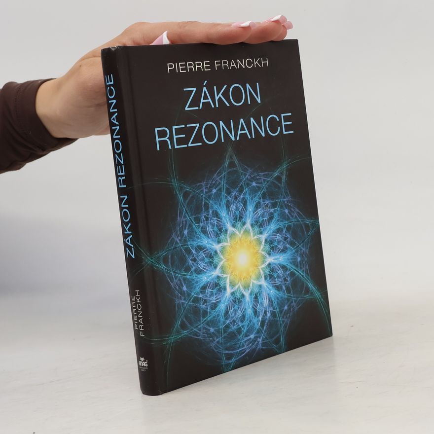 Pierre Franckh Zákon rezonance