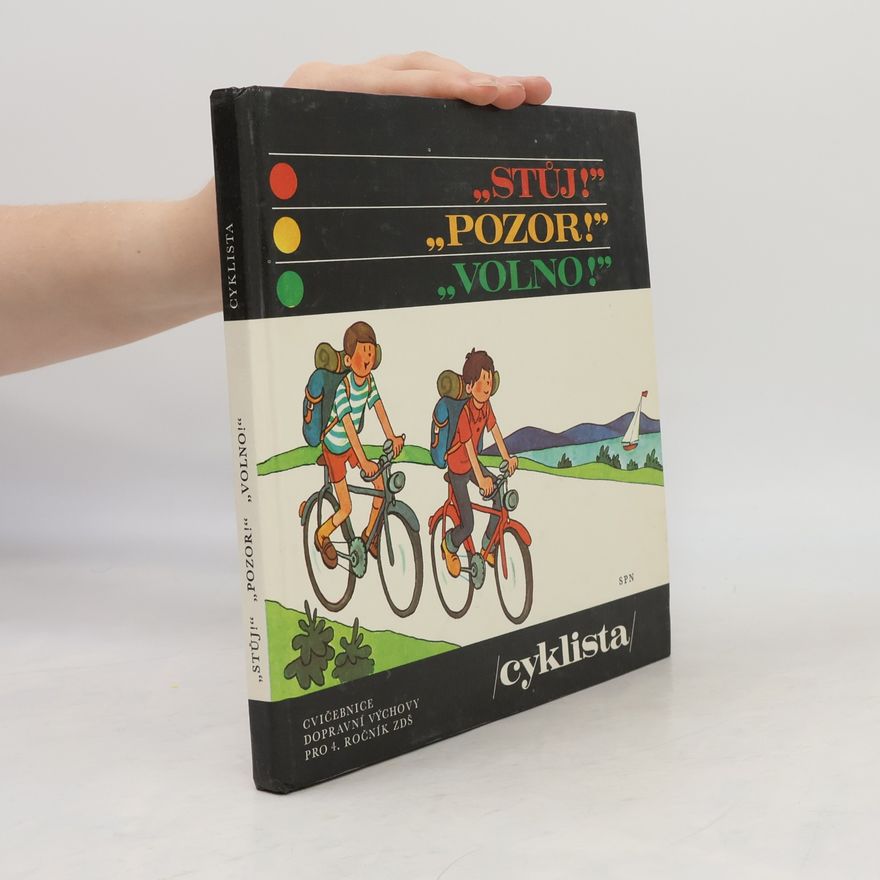 Eva Průšková Stůj! Pozor! Volno! Cyklista
