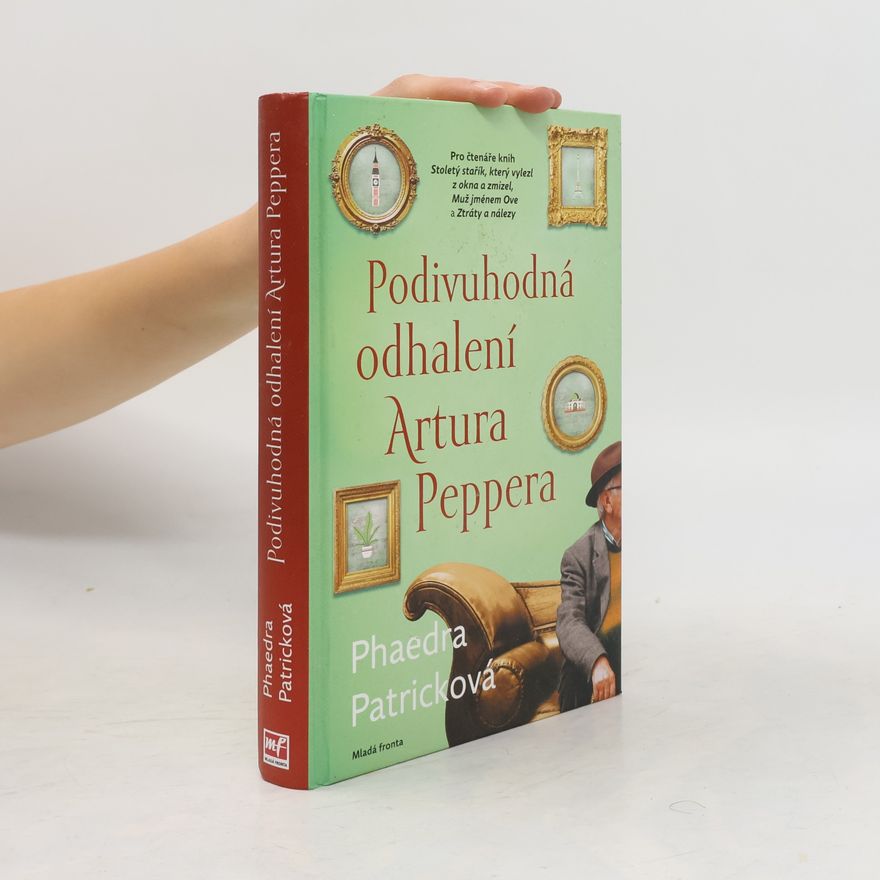 Phaedra Patrick Podivuhodná odhalení Artura Peppera