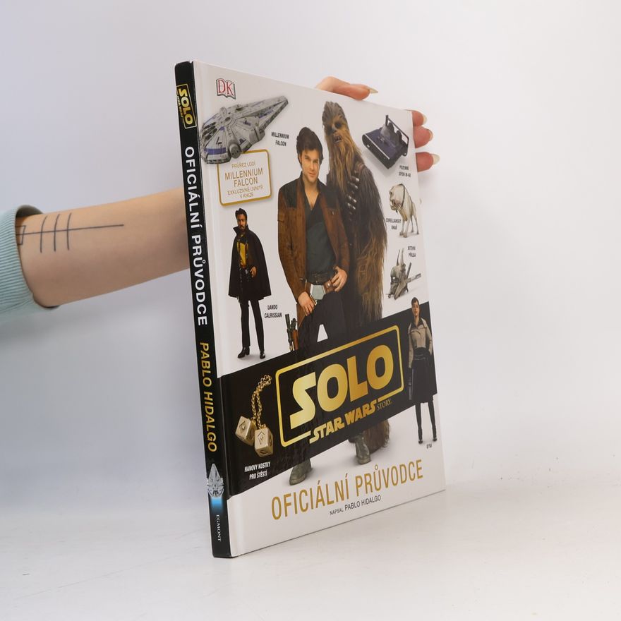 Pablo Hidalgo Star Wars: Han Solo - oficiální průvodce