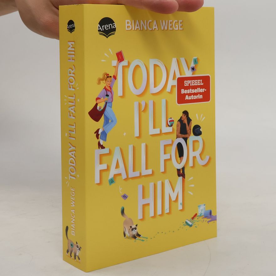 Bianca Wege Die Today-Reihe - 3: Today I’ll Fall For Him