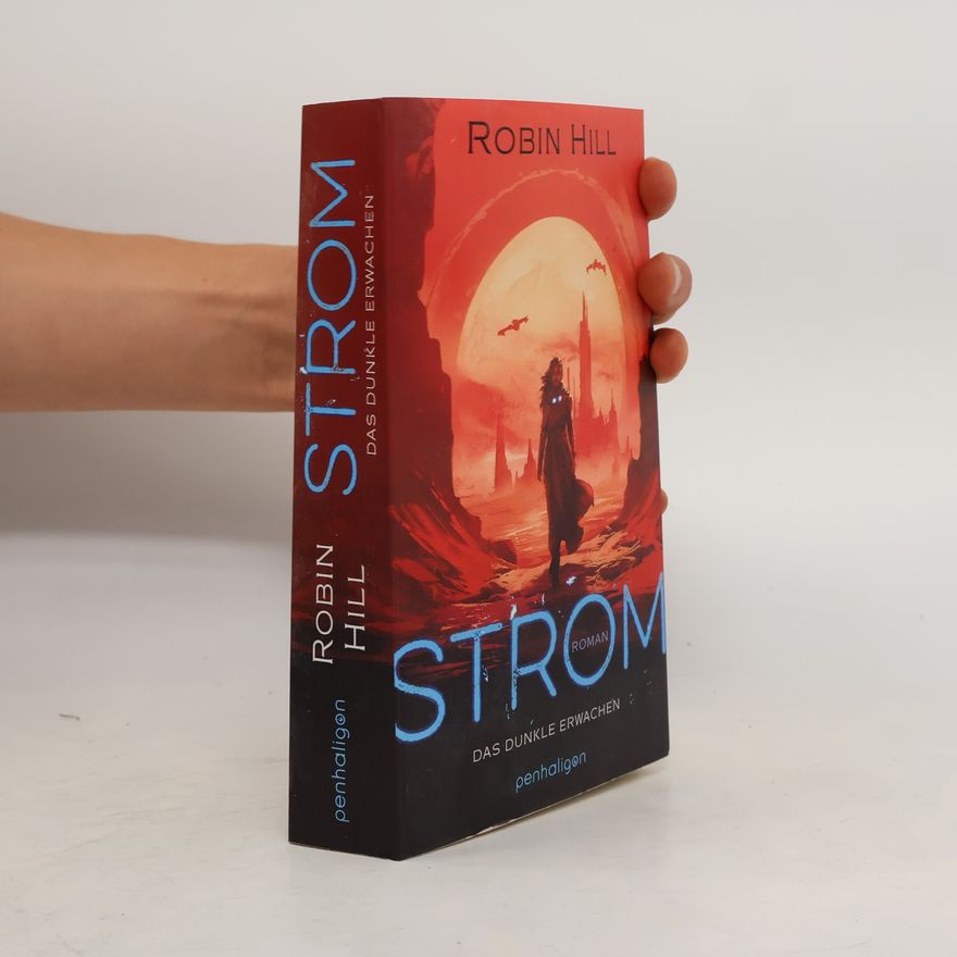 Robin Hill Strom. Das dunkle Erwachen