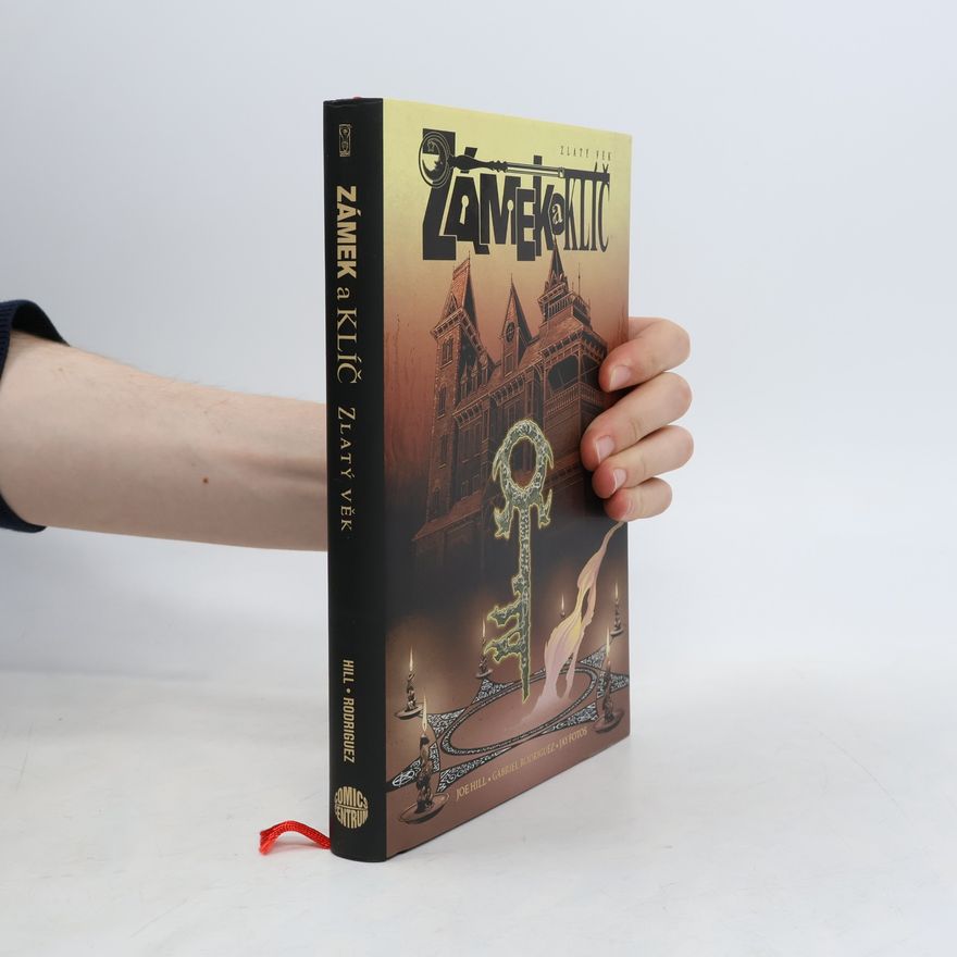 Joe Hill Zámek a klíč. Zlatý věk