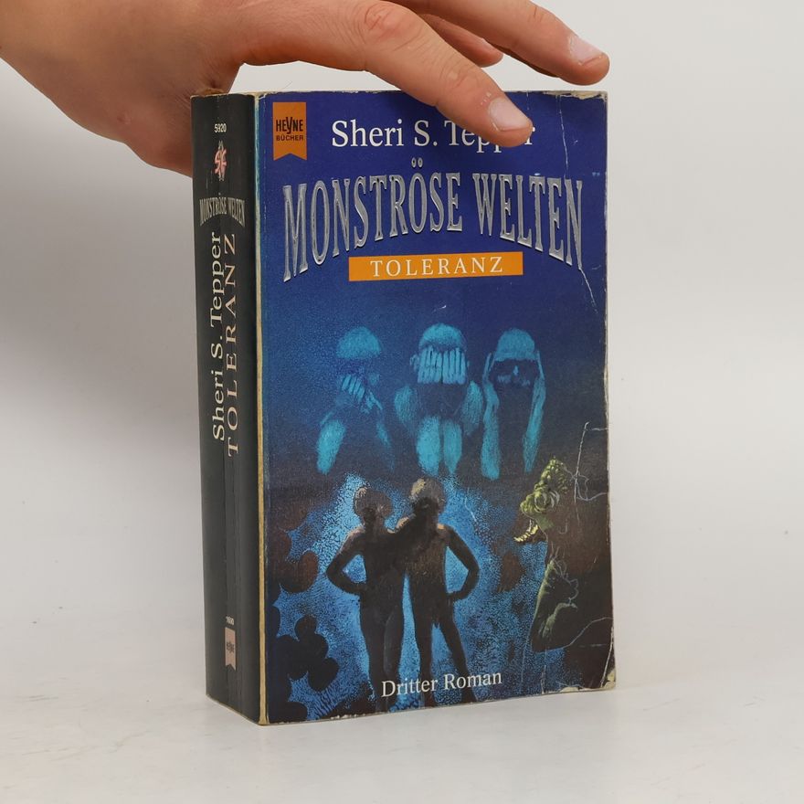 Sheri S. Tepper Monströse Welten