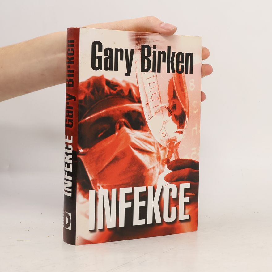 Gary A. Birken Infekce
