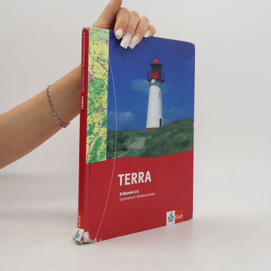Bernd Haberlag Terra Erdkunde für Niedersachsen - Neubearbeitung. Schülerbuch 5./6. Schuljahr. Ausgabe für Gymnasien