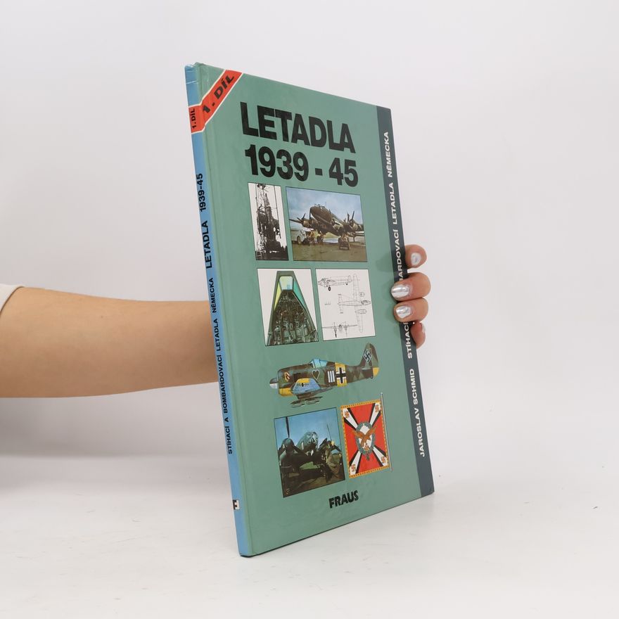 Jaroslav Schmid Letadla 1939-45 : stíhací a bombardovací letadla Německa. Díl 1, Kap. 1-15 (Arado Ar 234 až Heinkel He 219)
