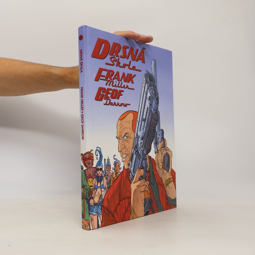Frank Miller Drsná škola
