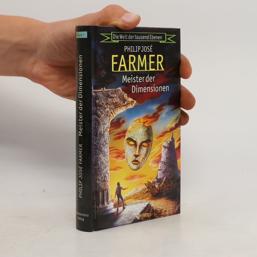 Philip José Farmer Meister der Dimensionen