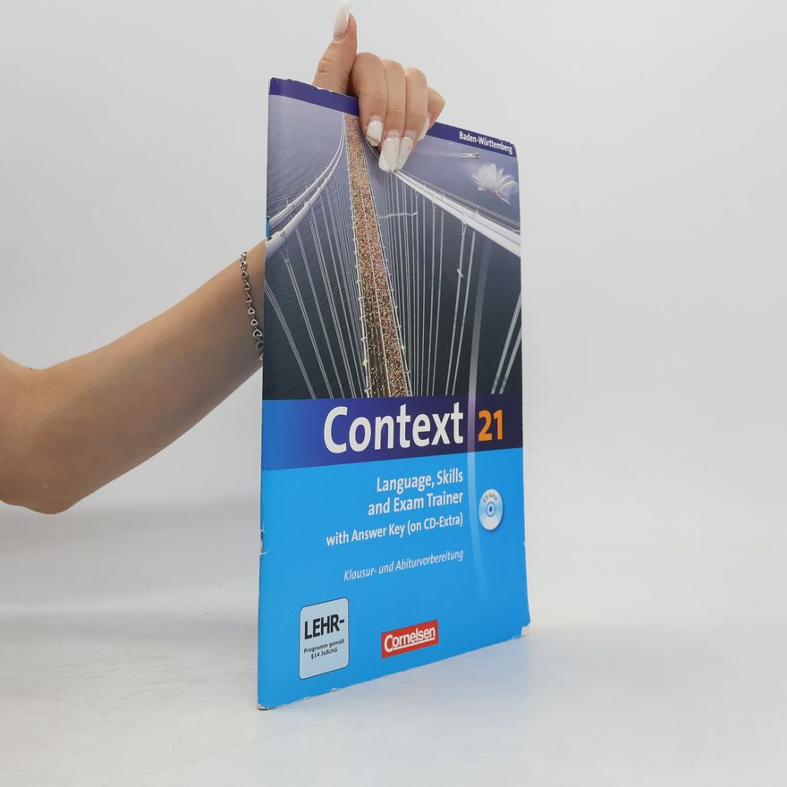 Various authors Context 21 : Language, Skills and Exam Trainer (with Answer Key on CD-Extra)