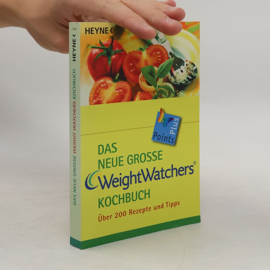 Weight Watchers International Das neue grosse Weight-Watchers-Kochbuch