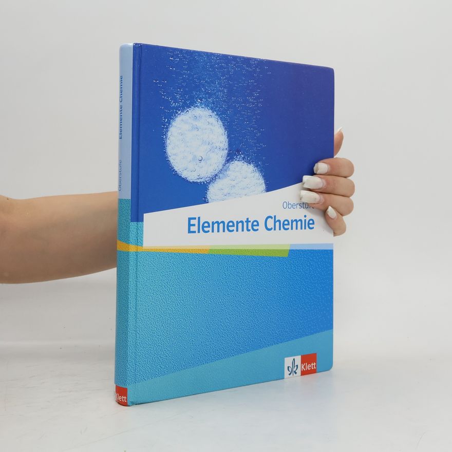 Unknown Elemente Chemie - Oberstufe Schülerbuch Klassen 11-13 (G9), 10-12 (G8)