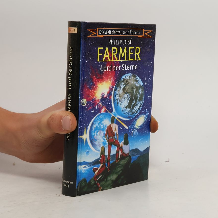 Philip José Farmer Die Welt der tausend Ebenen. Lord der Sterne. Band 3