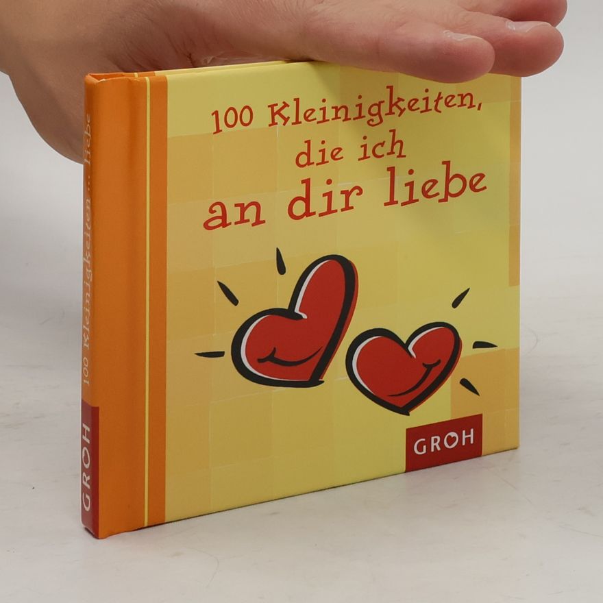 Various authors 100 Kleinigkeiten, die ich an dir liebe