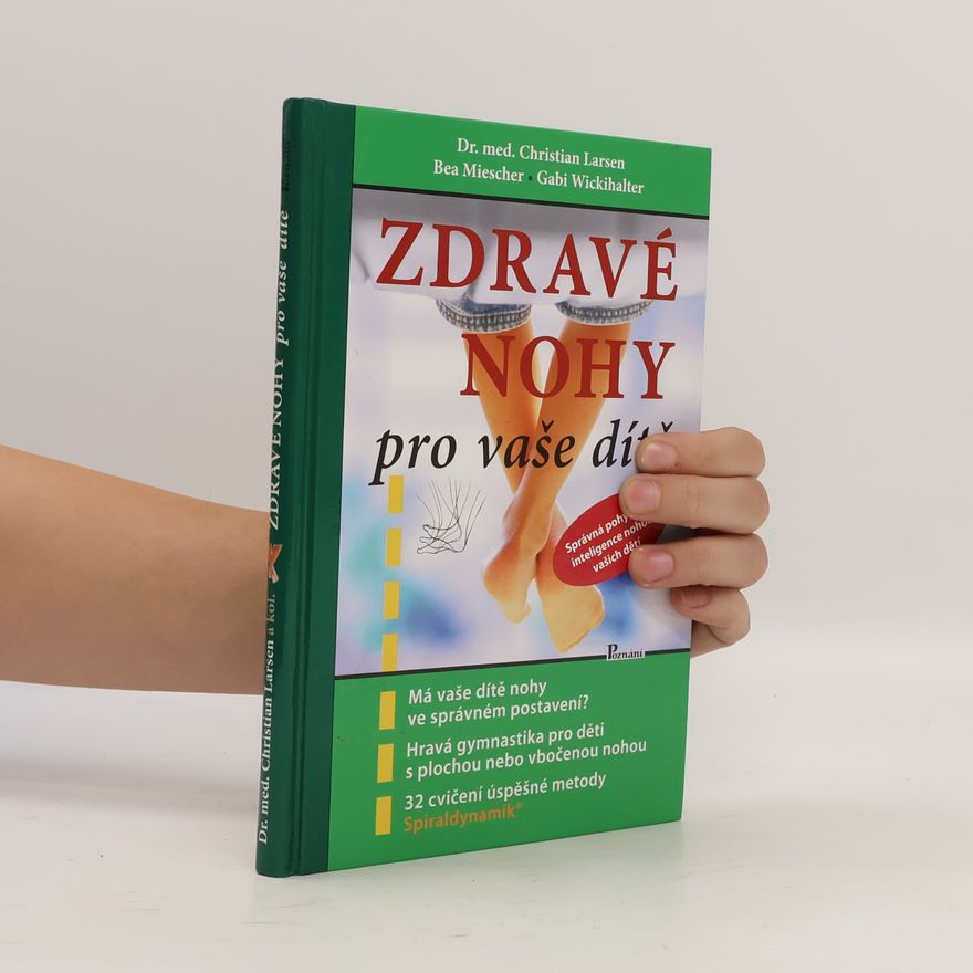Christian Larsen Zdravé nohy pro vaše dítě