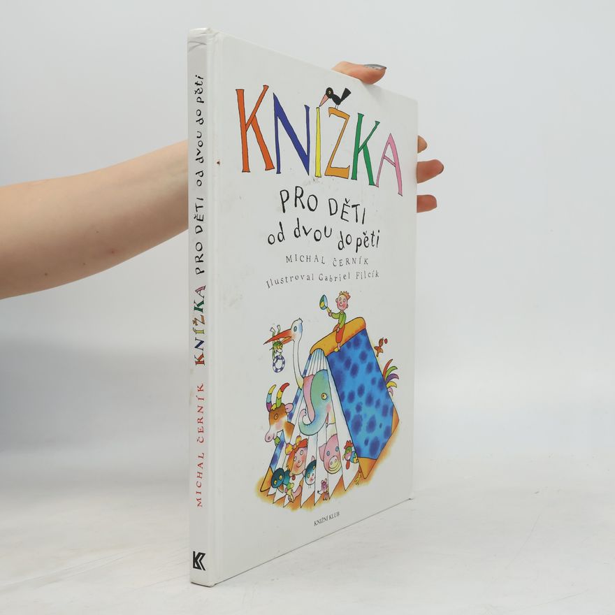 Michal Černík Knížka pro děti od dvou do pěti