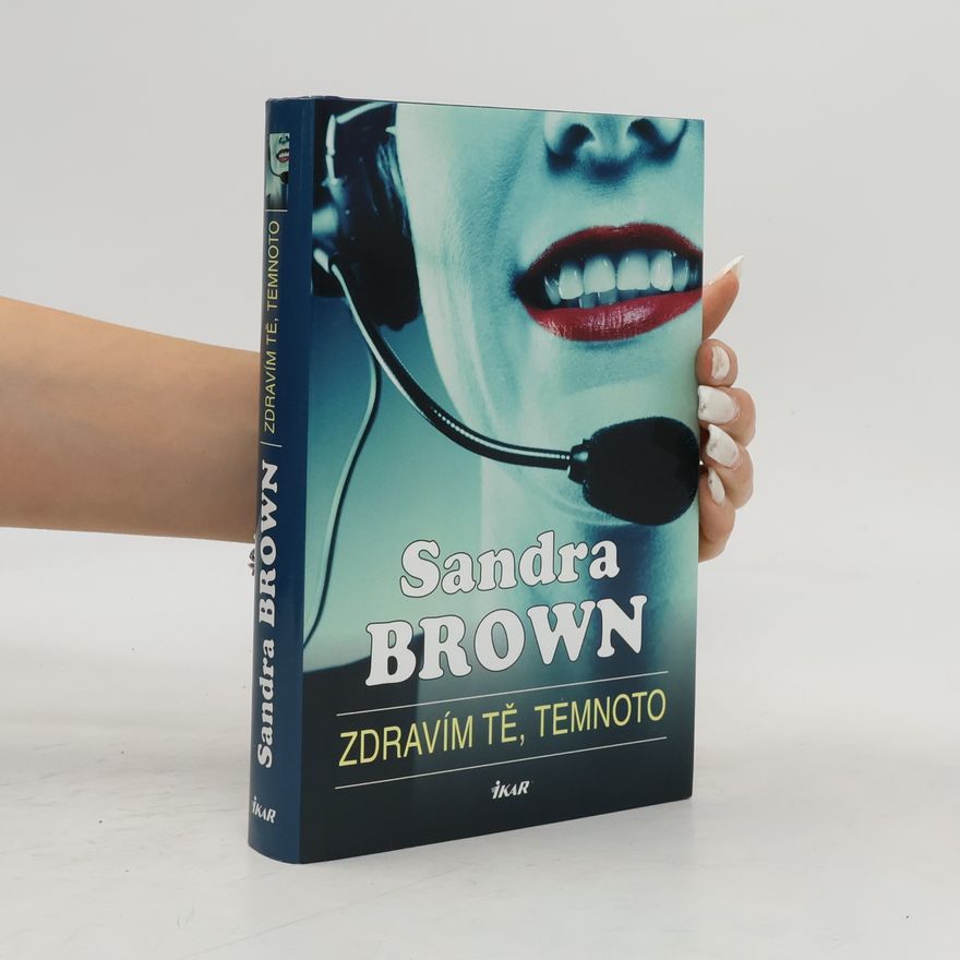 Sandra Brown Zdravím tě, temnoto