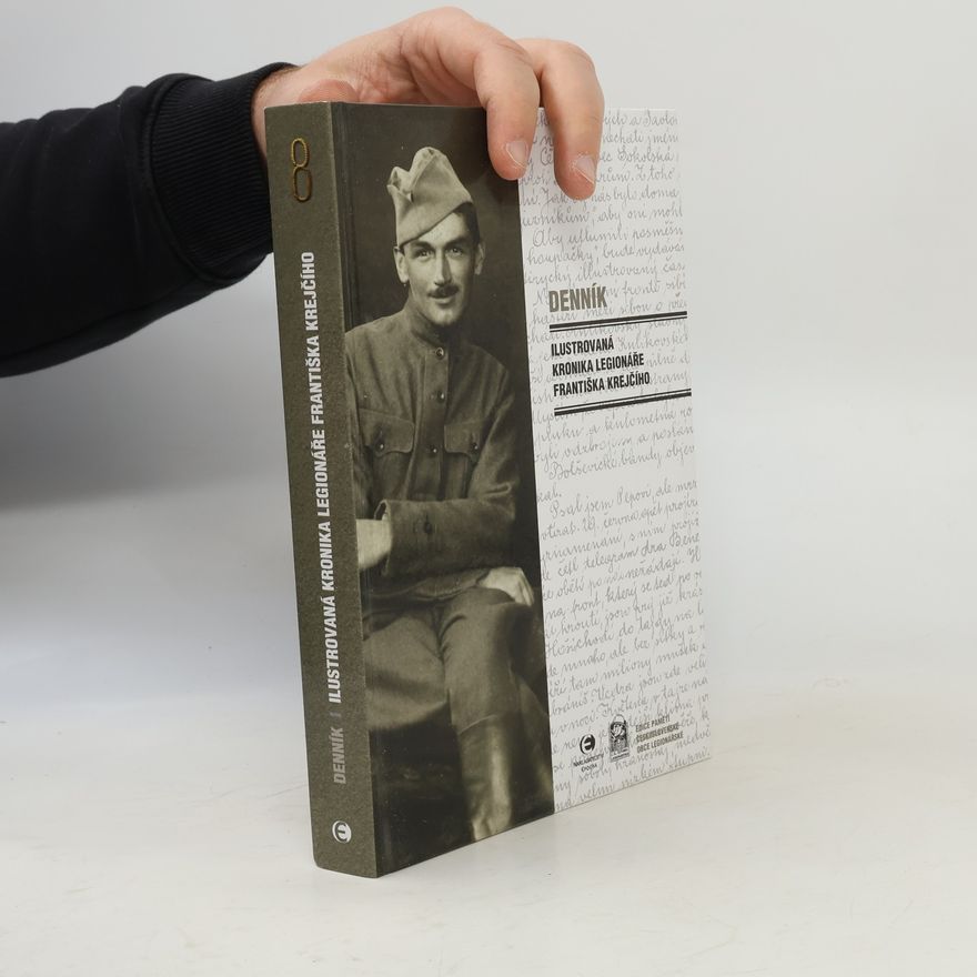 František Krejčí Denník. Ilustrovaná kronika legionáře Františka Krejčího.