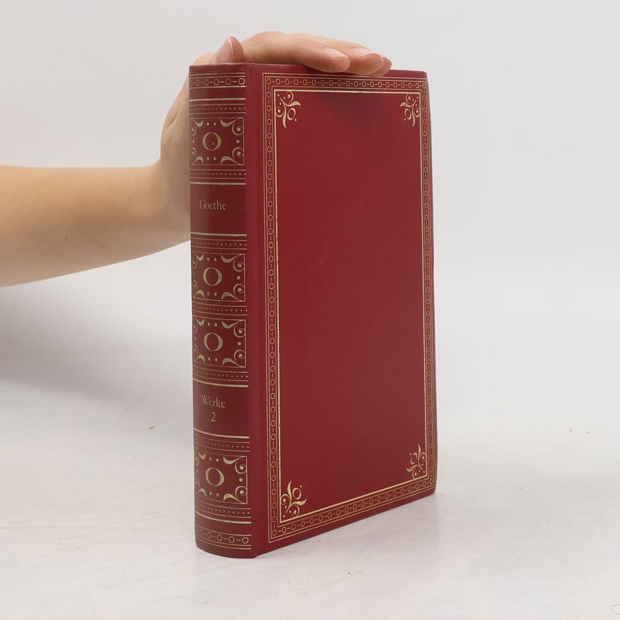 Johann Wolfgang von Goethe Werke 2