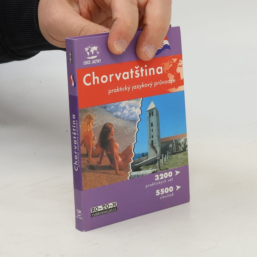 Jana Jančulová Chorvatština. Praktický jazykový průvodce