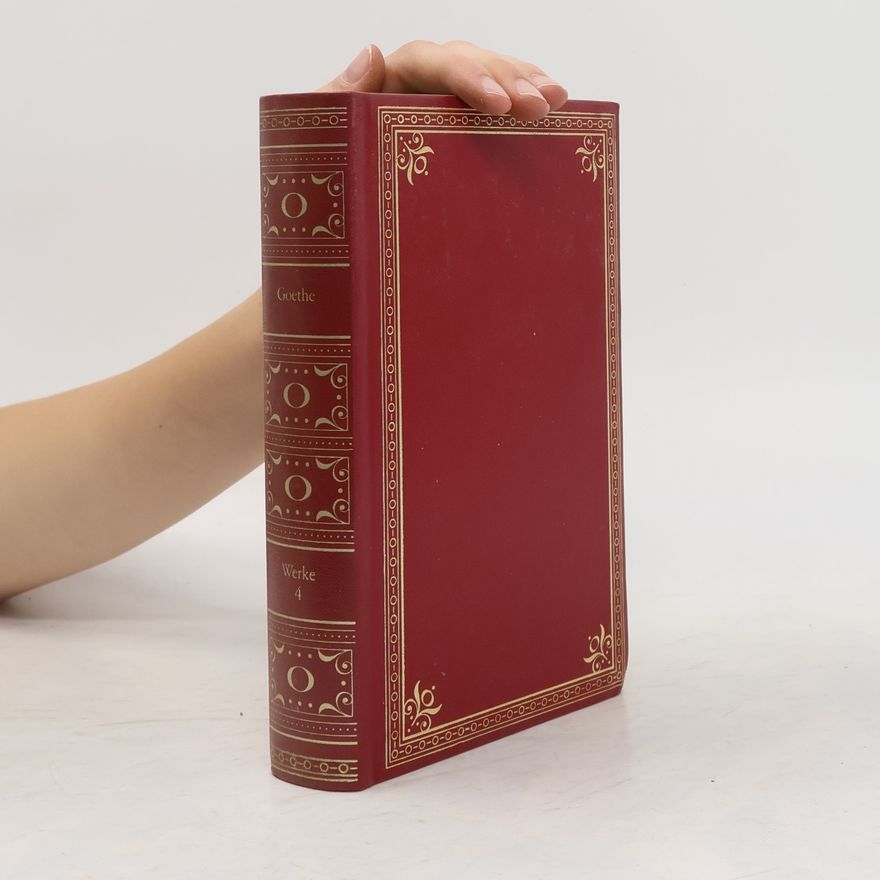 Johann Wolfgang von Goethe Werke 4