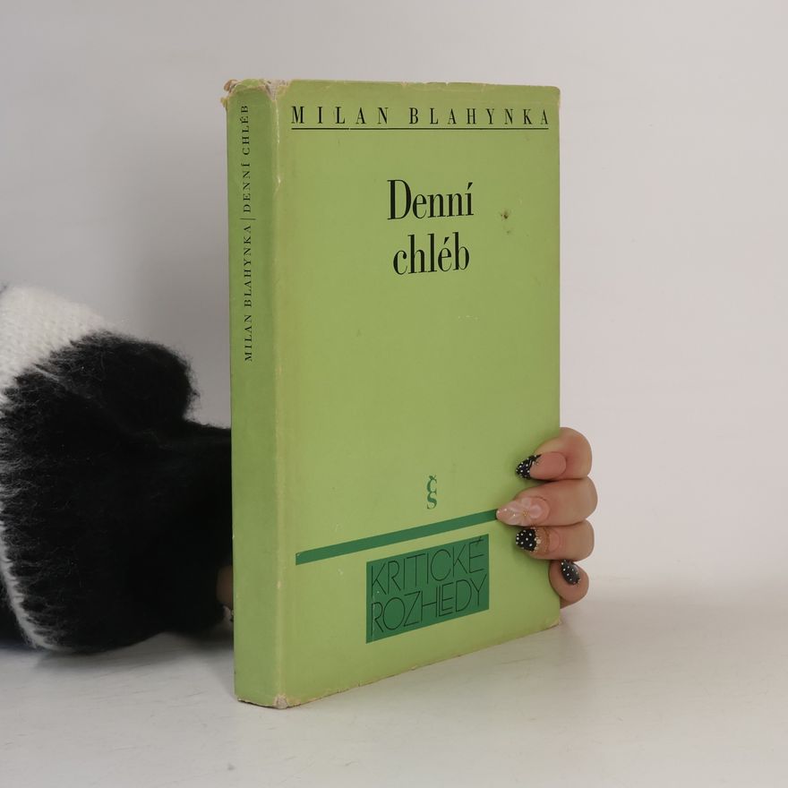Milan Blahynka Denní chléb
