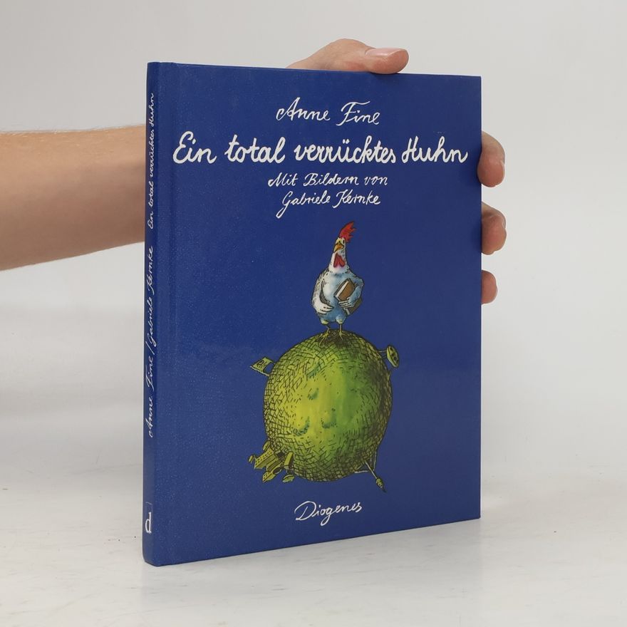 Anne Fine Ein total verrücktes Huhn
