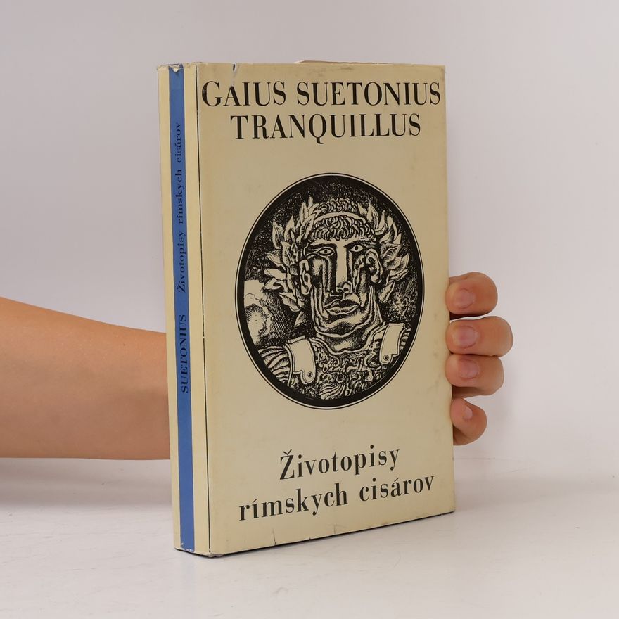 Gaius Suetonius Tranquillus Životopisy rímskych cisárov