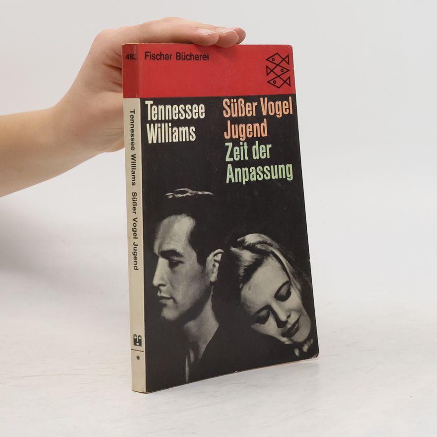 Tennessee Williams Süßer Vogel Jugend, Zeit der Anpassung