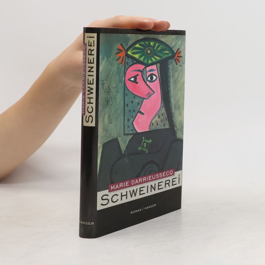 Marie Darrieussecq Schweinerei