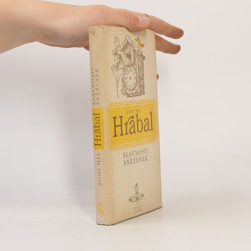 Bohumil Hrabal Slavnosti sněženek