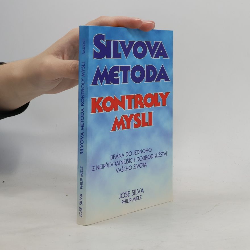 José Silva Silvova metoda kontroly mysli