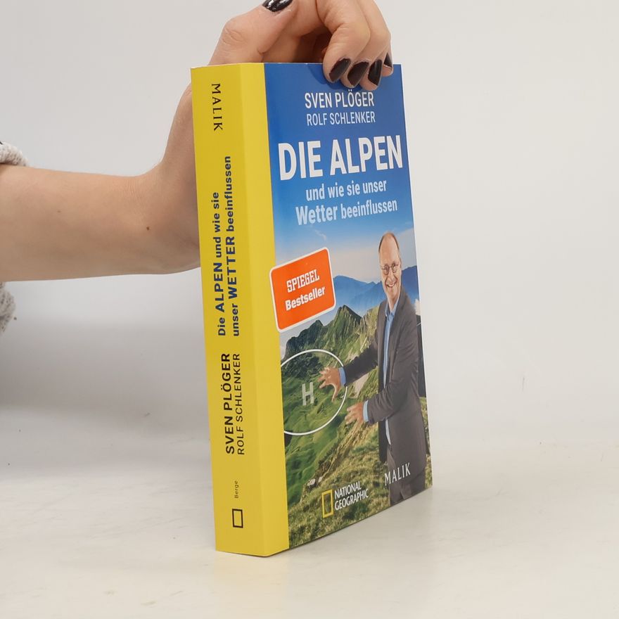 Sven Plöger Die Alpen und wie sie unser Wetter beeinflussen