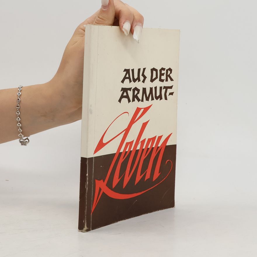 Leo Brandmüller Aus der Armut Leben