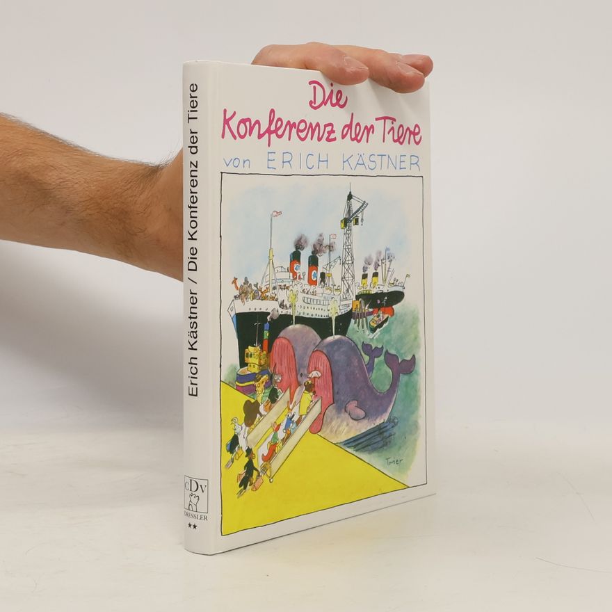 Erich Kästner Die Konferenz der Tiere