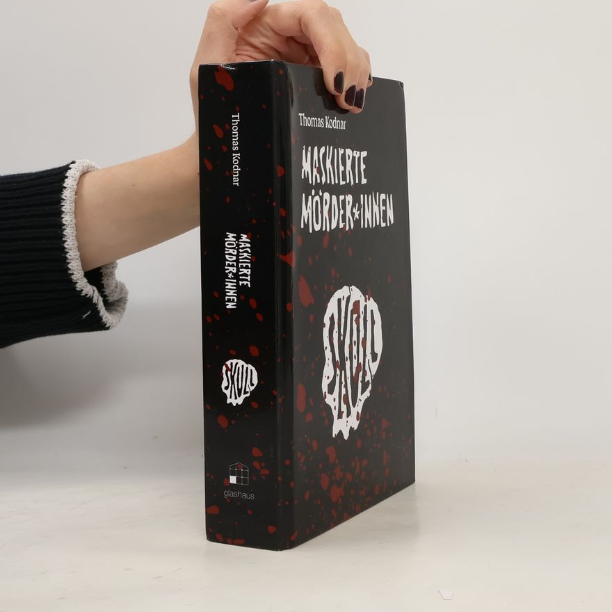 Thomas Kodnar Maskierte Mörder*innen: SKULL