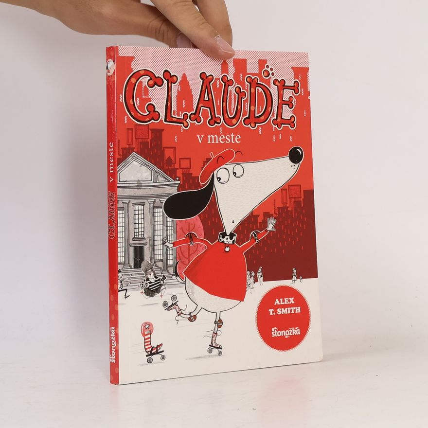 Alex T. Smith Claude v meste